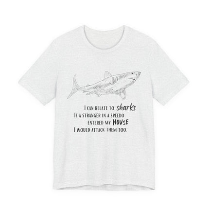 Shark Lover Graphic Tee — "I Can Relate to Sharks" Beach T-Shirt