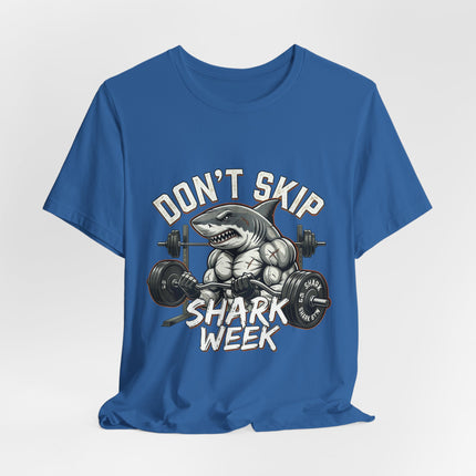 Don’t Skip Shark Week Tee | Shark Weightlifting Graphic Shirt