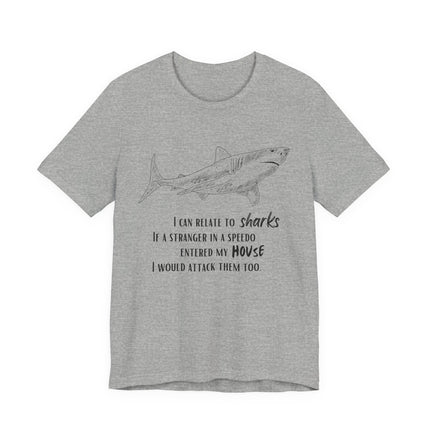 Shark Lover Graphic Tee — "I Can Relate to Sharks" Beach T-Shirt