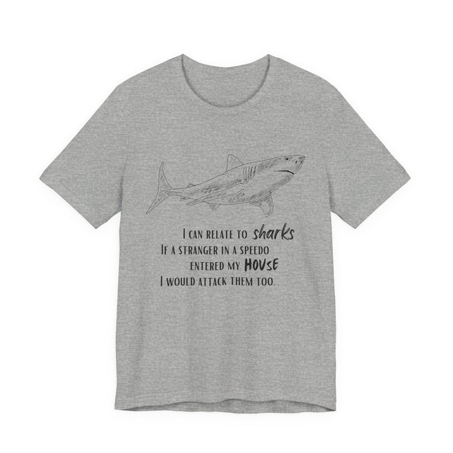 Shark Lover Graphic Tee — "I Can Relate to Sharks" Beach T-Shirt