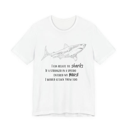 Shark Lover Graphic Tee — "I Can Relate to Sharks" Beach T-Shirt