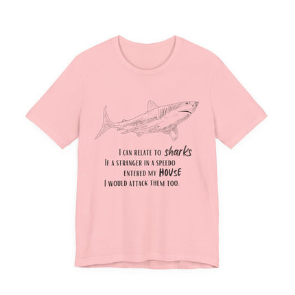 Shark Lover Graphic Tee — "I Can Relate to Sharks" Beach T-Shirt
